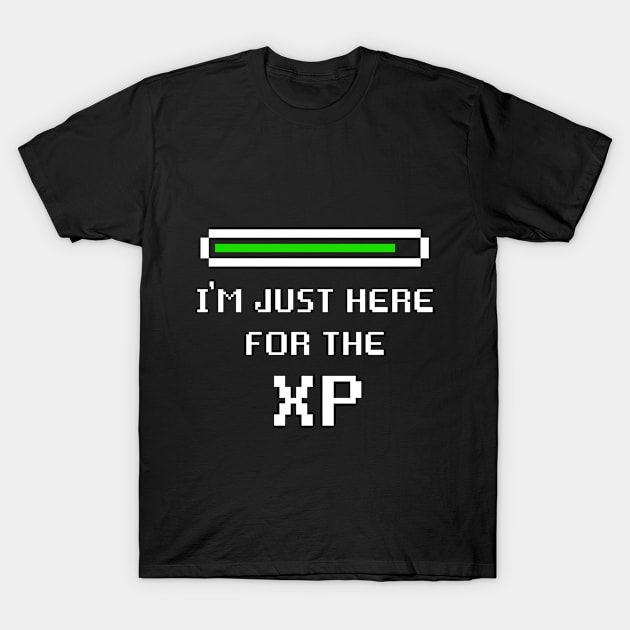 I'm Just Here For The XP T-Shirt by GraphicsGarageProject